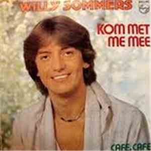 Willy Sommers - Kom Met Me Mee album flac