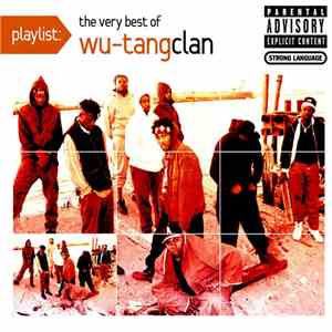 Wu-Tang Clan - Playlist: The Very Best Of Wu-Tang Clan album flac
