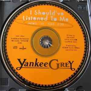 Yankee Grey - I Should've Listened To Me album flac