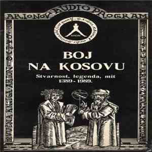 Zoran Mujbegović I Goran Čučković - Boj Na Kosovu (Stvarnost, Legenda, Mit 1389-1989.) album flac
