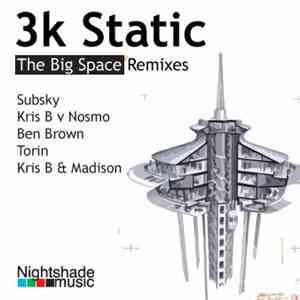 3kStatic - The Big Space Remixes album flac