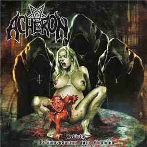 Acheron - Rebirth: Metamorphosing Into Godhood album flac