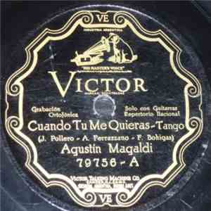 Agustín Magaldi - Cuando Tu Me Quieras / Viva San Luis album flac