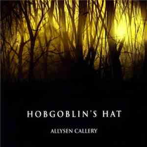 Allysen Callery - Hobgoblin's Hat album flac