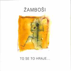 Žamboši - To Se To Hraje... album flac