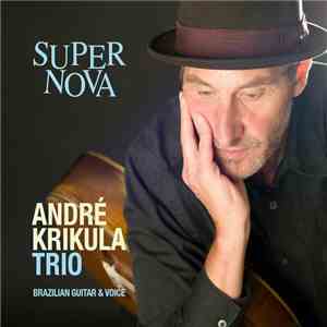 André Krikula Trio - Super Nova album flac