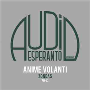 Anime Volanti - Zondas album flac