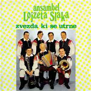Ansambel Lojzeta Slaka - Zvezda Ki Se Utrne album flac
