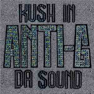Anti-G  - Kush In Da Sound album flac