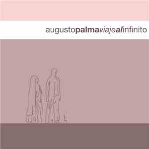 Augusto Palma - Viaje Al Infinito album flac