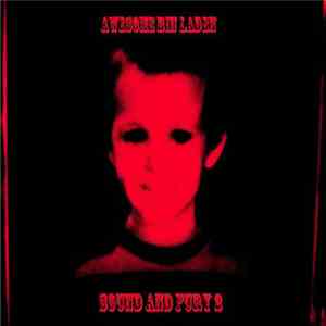 Awesome Bin Laden - Sound And Fury 2 album flac