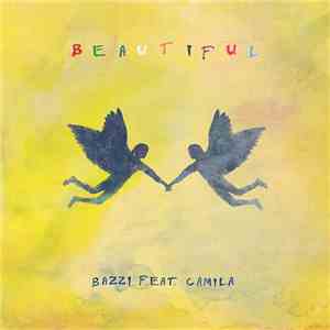 Bazzi  Feat. Camila - Beautiful album flac