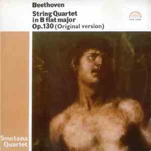 Beethoven, Smetana Quartet - String Quartet In B Flat Major, Op. 130 (Original Version) album flac