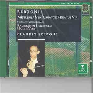 Bertoni / Schuman, Zimmermann, Radiokören Stockholm, I Solisti Veneti, Claudio Scimone - Miserere / Veni Creator / Beatus Vir album flac
