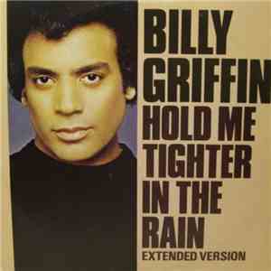 Billy Griffin - Hold Me Tighter In The Rain (Extended Version) album flac
