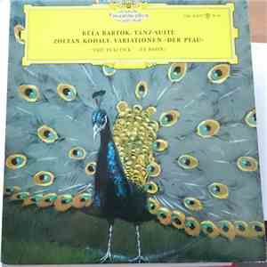 Béla Bartók - Zoltán Kodály - Tanz-Suite - Variationen "Der Pfau" ("The Peacock" - "Le Paon") album flac
