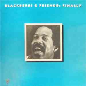 Blackberri & Friends - Finally album flac