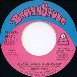 Bobby Byrd - Signed, Sealed & Delivered / I Need Help (I Can't Do It Alone) album flac