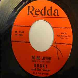 Bocky And The Visions - To Be Loved / The Bounce album flac