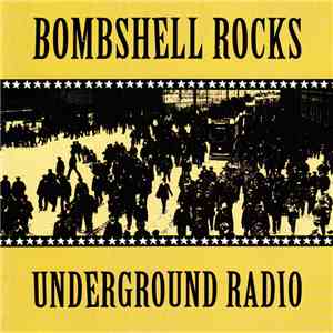 Bombshell Rocks - Underground Radio album flac