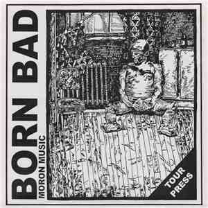 Born Bad - Moron Music album flac