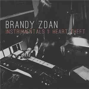 Brandy Zdan - Instrumentals 1: Heart Theft album flac