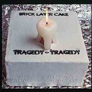 Brick Layer Cake - Tragedy - Tragedy album flac