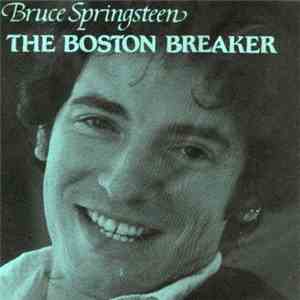 Bruce Springsteen - The Boston Breaker album flac