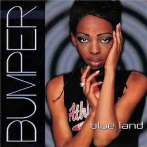 Bumper  - Blue Land album flac
