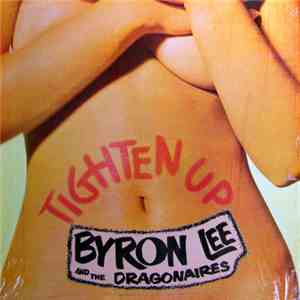 Byron Lee And The Dragonaires - Tighten Up album flac