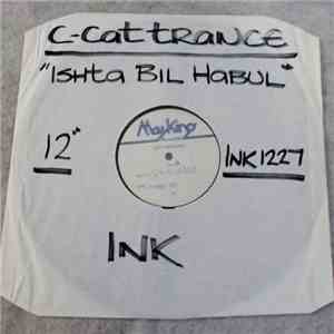 C Cat Trance - Ishta Bil Habul! (Cream Galore!) album flac