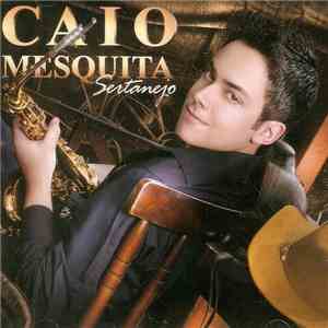 Caio Mesquita - Sertanejo album flac