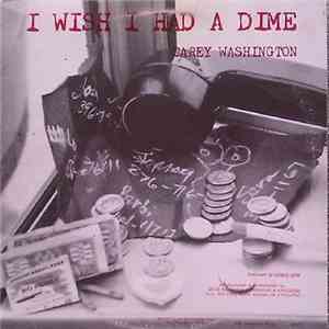 Carey Washington - I Wish I Had A Dime album flac