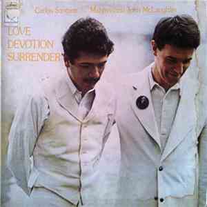 Carlos Santana / Mahavishnu John McLaughlin - Love Devotion Surrender album flac