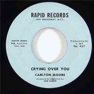 Carlton Moore - I Will / Crying Over You album flac