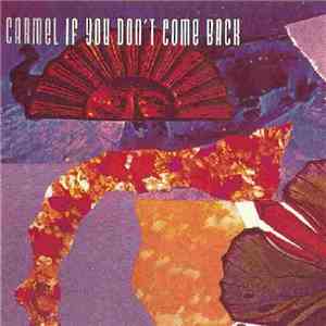 Carmel  - If You Don't Come Back album flac