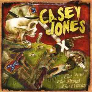 Casey Jones - The Few, The Proud, The Crucial album flac