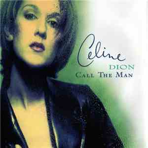 Celine Dion - Call The Man album flac