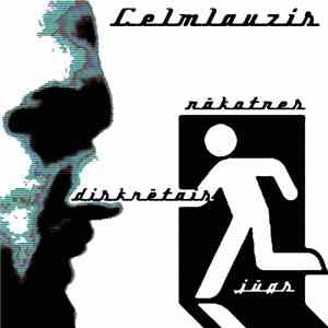 Celmlauzis - Nākotnes diskrētais jūgs album flac