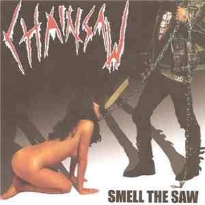 Chainsaw  - Smell The Saw album flac
