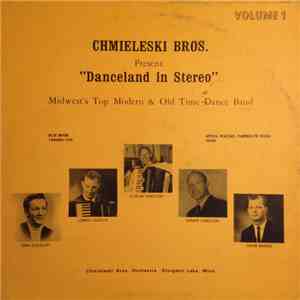 Chmieleski Brothers - Danceland In Stereo Volume 1 album flac