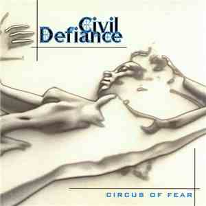 Civil Defiance - Circus Of Fear album flac
