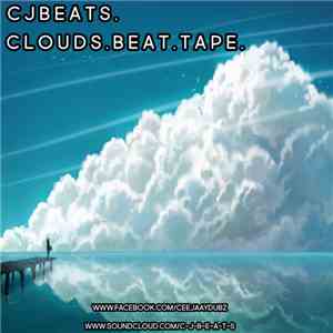 CJBEATS - Clouds [Beat Tape] album flac