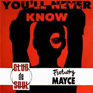 Club De Soul Featuring Mayce  - You'll Never Know album flac