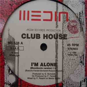 Club House - I'm Alone album flac