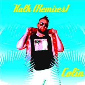 Colin - Kalk (Remixes) album flac