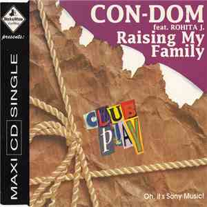 Con-Dom  Feat. Rohita J. - Raising My Family album flac