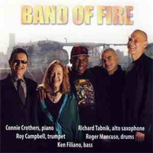 Connie Crothers, Richard Tabnik, Roy Campbell, Roger Mancuso, Ken Filiano - Band Of Fire album flac