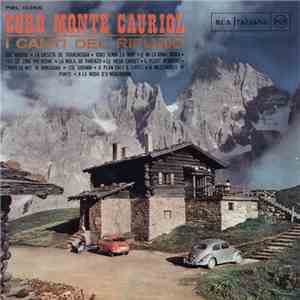 Coro Monte Cauriol - I Canti Del Rifugio album flac