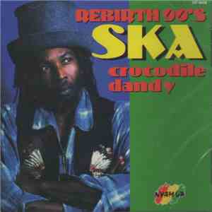 Crocodile Dandy - Rebirth '90s Ska album flac